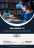 Education 5.0 Educational Technological Trends - Tomo II
