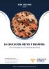Educación, retos y desafíos-Una perspectiva multidisciplinaria